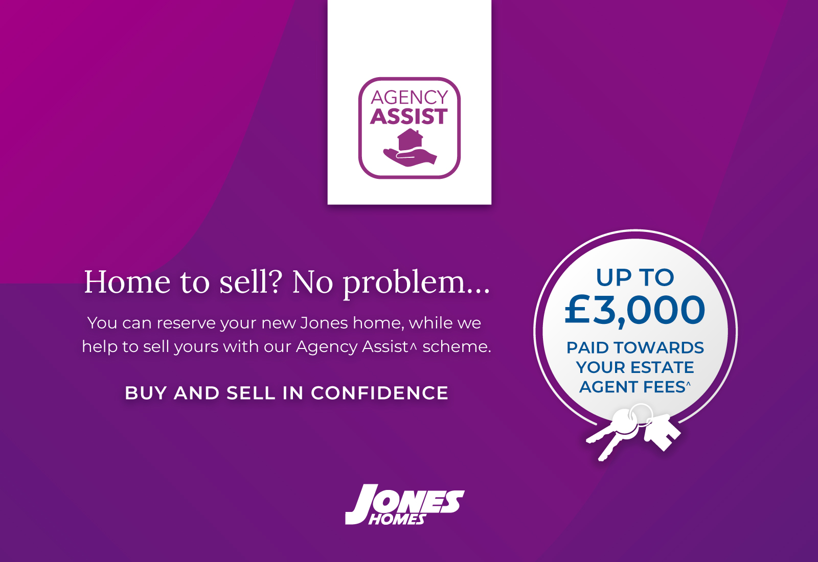 Jones Homes Agency Assist Scheme