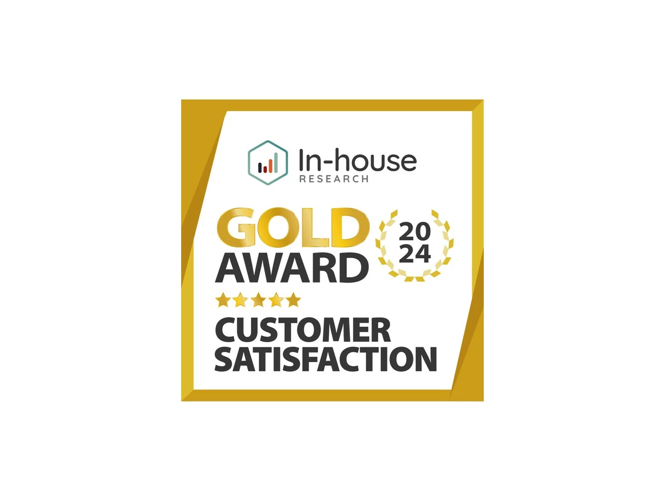 Another Gold Award for Customer Satisfaction 2024 after 92.7% of customers say they would recommend us to a friend.